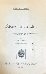 SÔBOLOS RIOS que vão... (Reprodução fotográfica do texto de 1595; introdução, leitura, notas, vocabulário e rimas) por Sebastião Pestana.